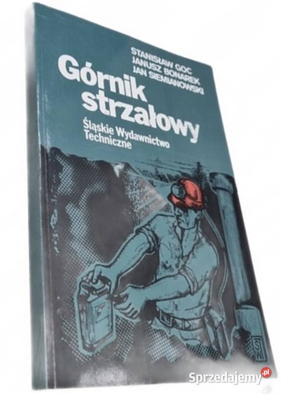 Górnik Strzałowy StGoc JBonarek JSiemianowski śląskie Katowice sprzedam
