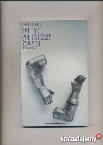 Smutne pół rycerzy żywychWspomnienia Szczecin