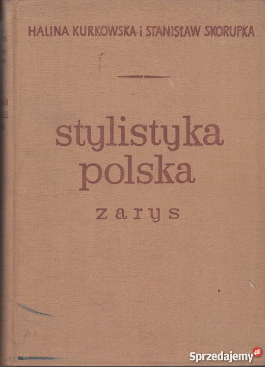 (01400) STYLISTYKA POLSKA (ZARYS) – HALINA KURKOWSKA i STANI
