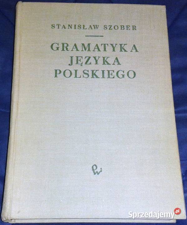 Gramatyka języka polskiego Stanisław Szober lubelskie Chełm