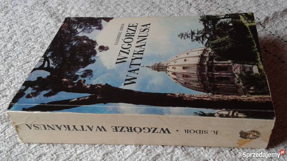 Wzgórze Watykanusa Kazimierz Sidor
