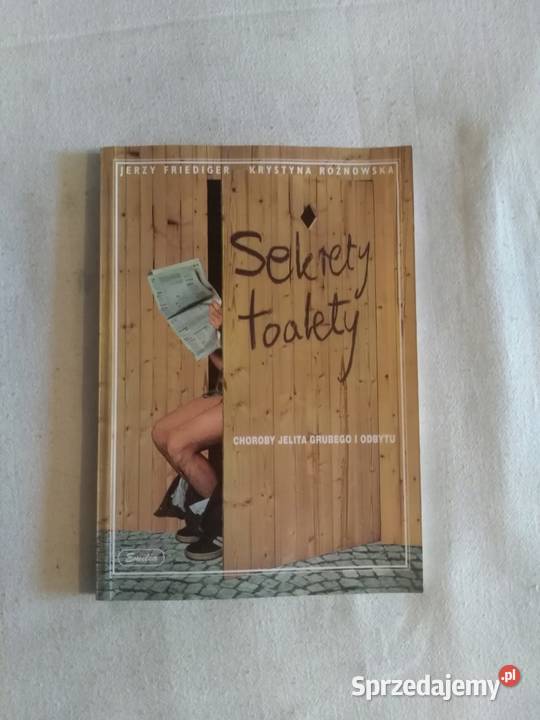 SEKRETY TOALETY choroby jelita grubego i odbytu