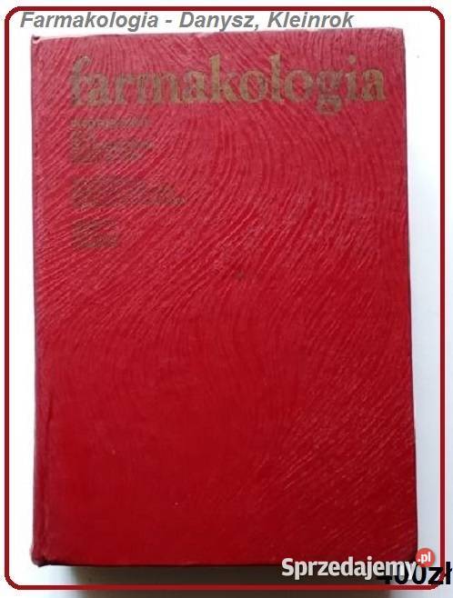Farmakologia Danysz Kleinrok 1987 farmakologia medycyna, nauki medyczne Łódź
