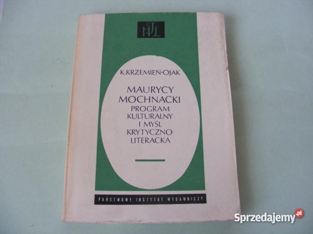 Maurycy Mochnacki Program kulturalny i myśl kryt Oborniki Śląskie