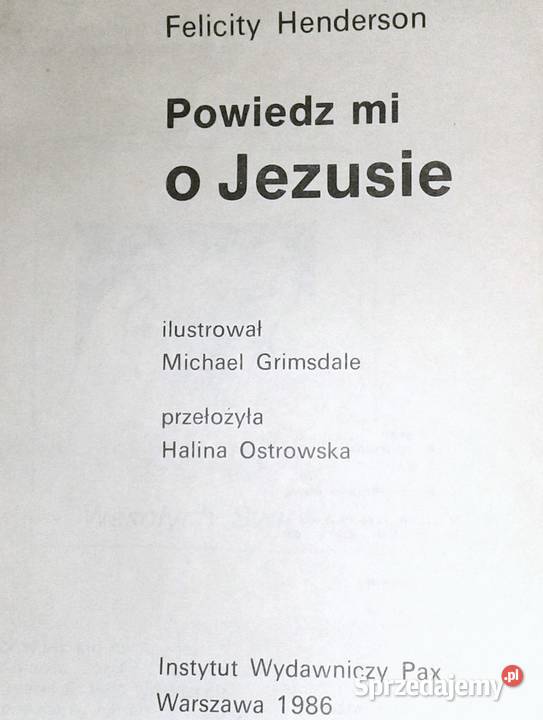 Powiedz mi o Jezusie Felicity Henderson sprzedam