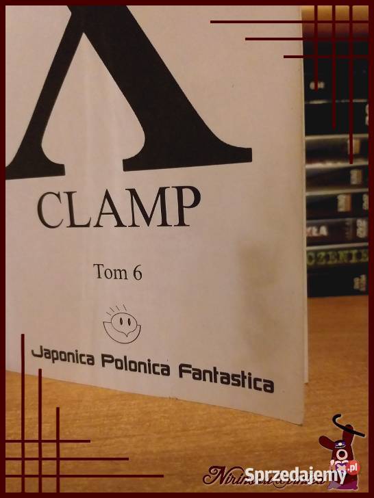 X1999 tom 6 Clamp stan wydanie 2001 Ruda Śląska sprzedam