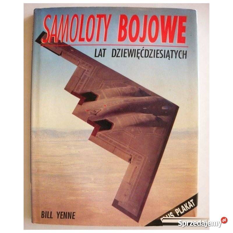 Samoloty bojowe lat dziewięćdziesiątych Yenne twarda z obwolutą Świdnica sprzedam