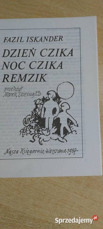 Dzień Czika noc Czika Remzik Fazil Iskander