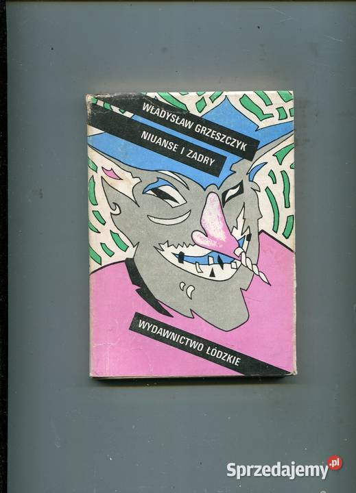 Niuanse i zadry Władysław Grzeszczyk miękka z obwolutą Szczecin