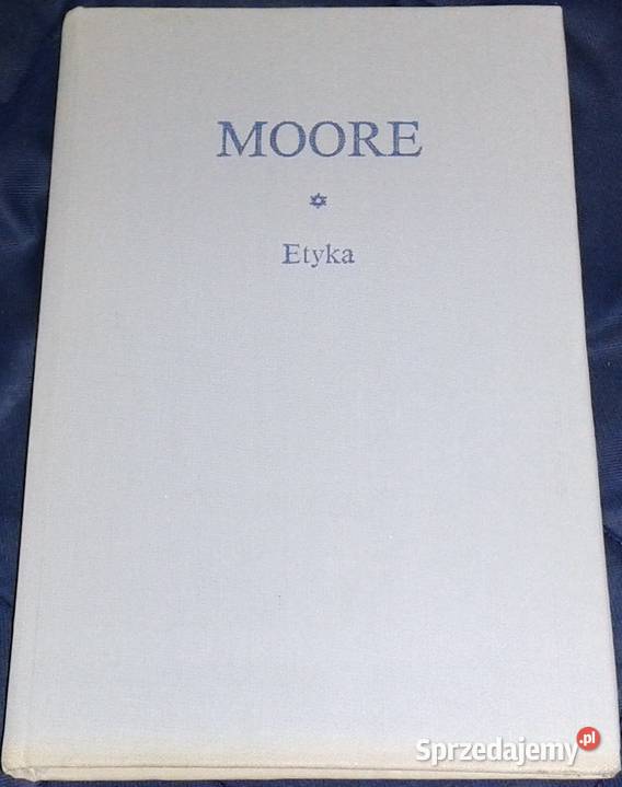 Etyka George Edward Moore