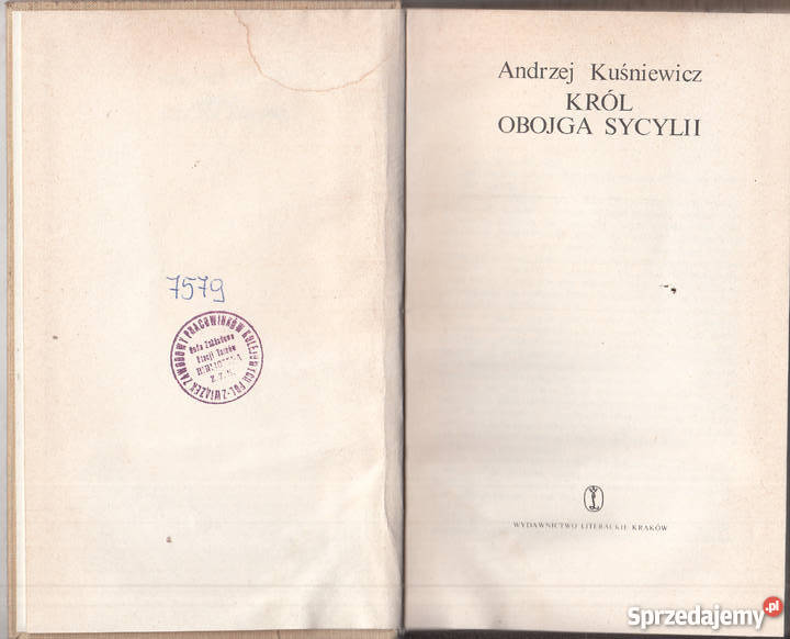 02765 KRÓL OBOJGA SYCYLII ANDRZEJ KUŚNIEWICZ Proza i poezja Czyrna