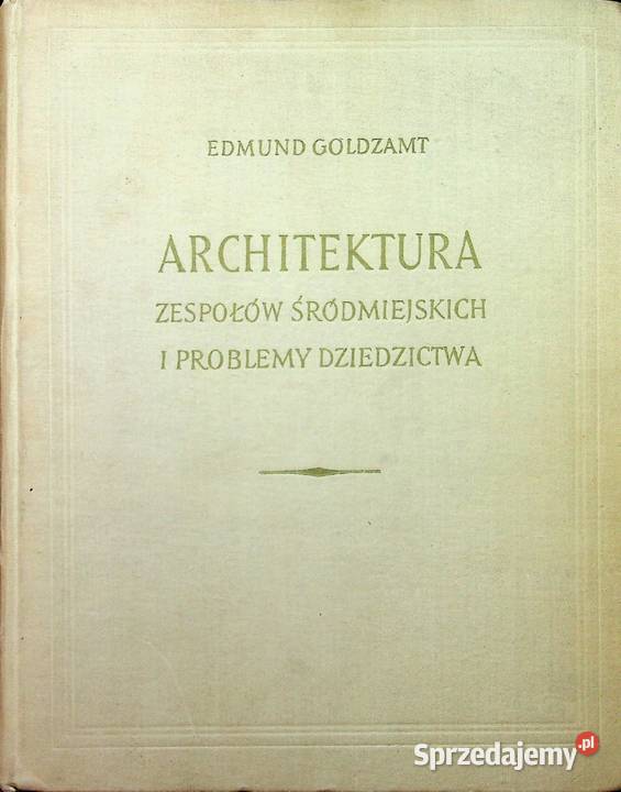ARCHITEKTURA ZESPOŁÓW ŚRÓDMIEJSKICH I PROBLEMY technika, nauki techniczne Osięciny