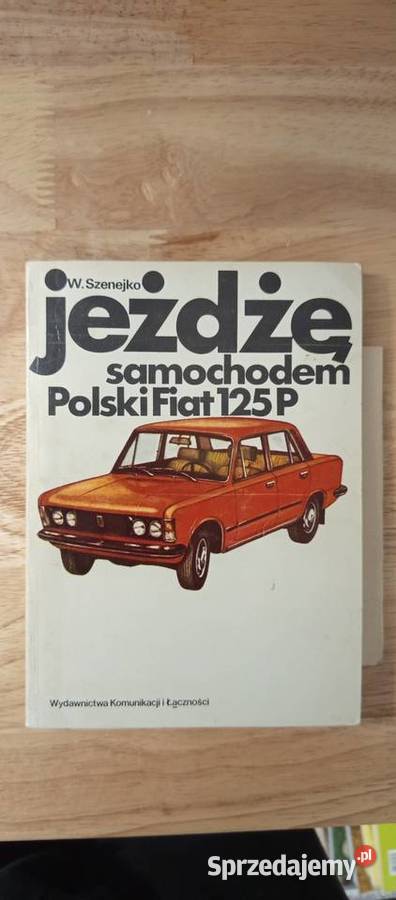 Instrukcja FIAT 125p schemat instalacji Legionowo