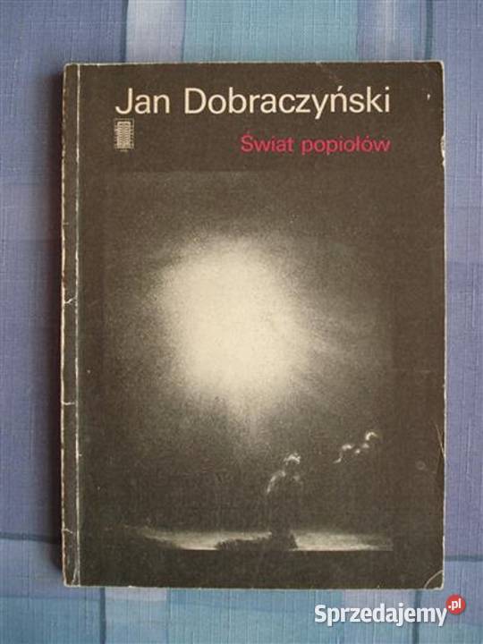 Świat popiołów Dobraczyński IMG Załom