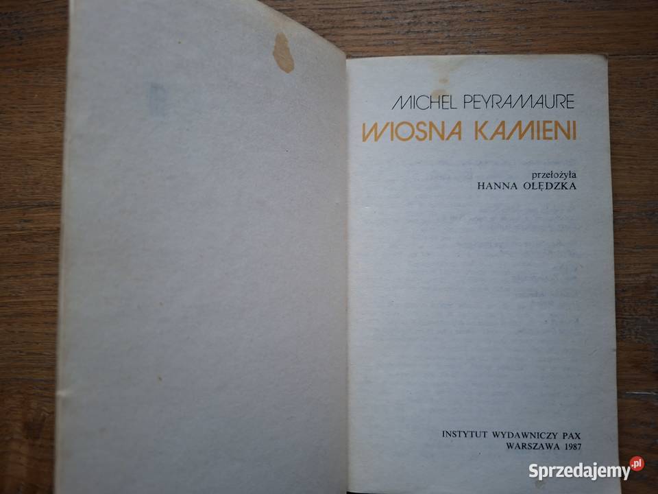 Wiosna kamieni Michel Peyramaure