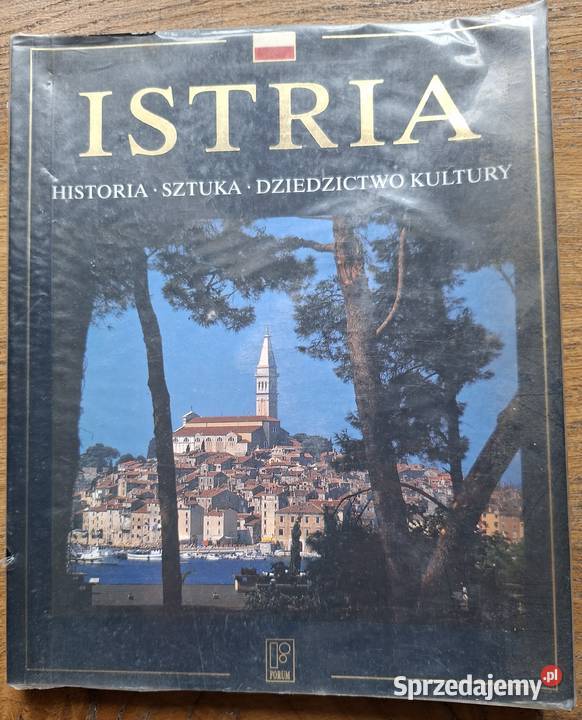 Chorwacja Istria Historia Sztuka Dziedzictwo miękka małopolskie sprzedam