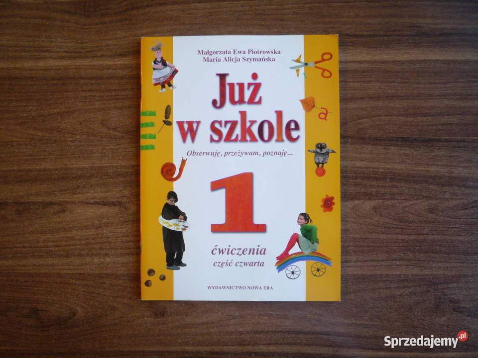 Nowe ćwiczenia Już w szkole klasa 1 cz 4 M Szczecin
