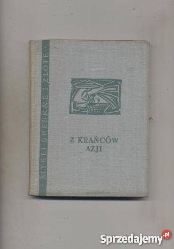 Z krańców Azji Myśli srebrne i złote Szczecin