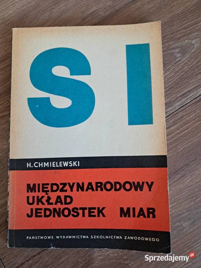 książka z 1971r międzynarodowy układ jednostek Sandomierz