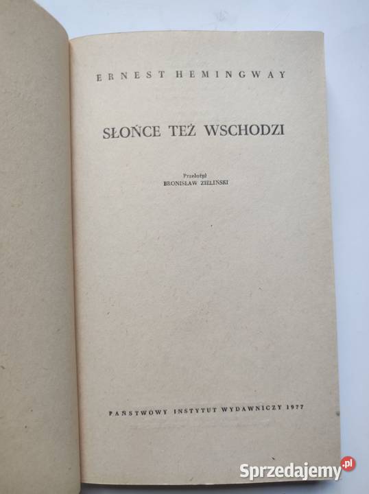 Słońce też wschodzi The Sun Also Rises Ernest Kielce