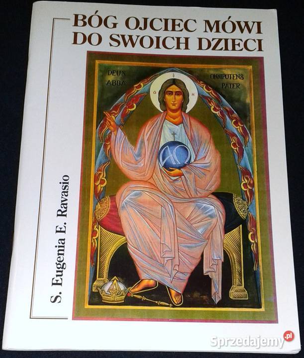 Bóg Ojciec mówi do swoich dzieci S Eugenia Pozostałe Chełm