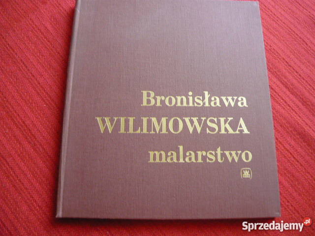Malarstwo Bronisława Wilimowska Myszków