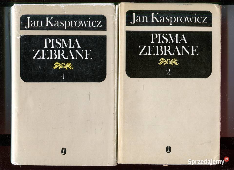 Pisma zebrane T4 T2 Jan Kasprowicz Rok wydania 1984 zachodniopomorskie Szczecin