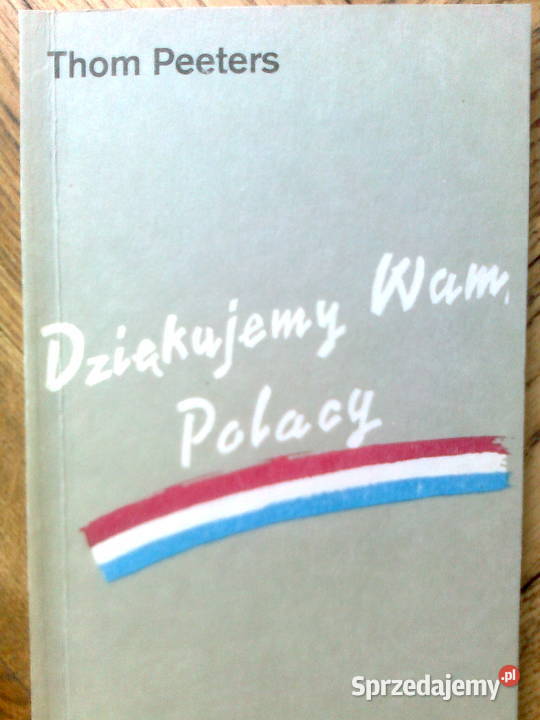 Dziękujemy Wam Polacy- Thom Peeters