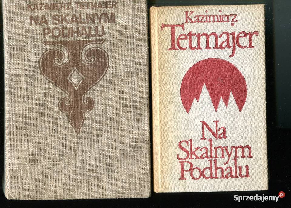 Na Skalnym Podhalu Kazimierz Tetmajer 2 wydania Rok wydania 1983 Szczecin sprzedam