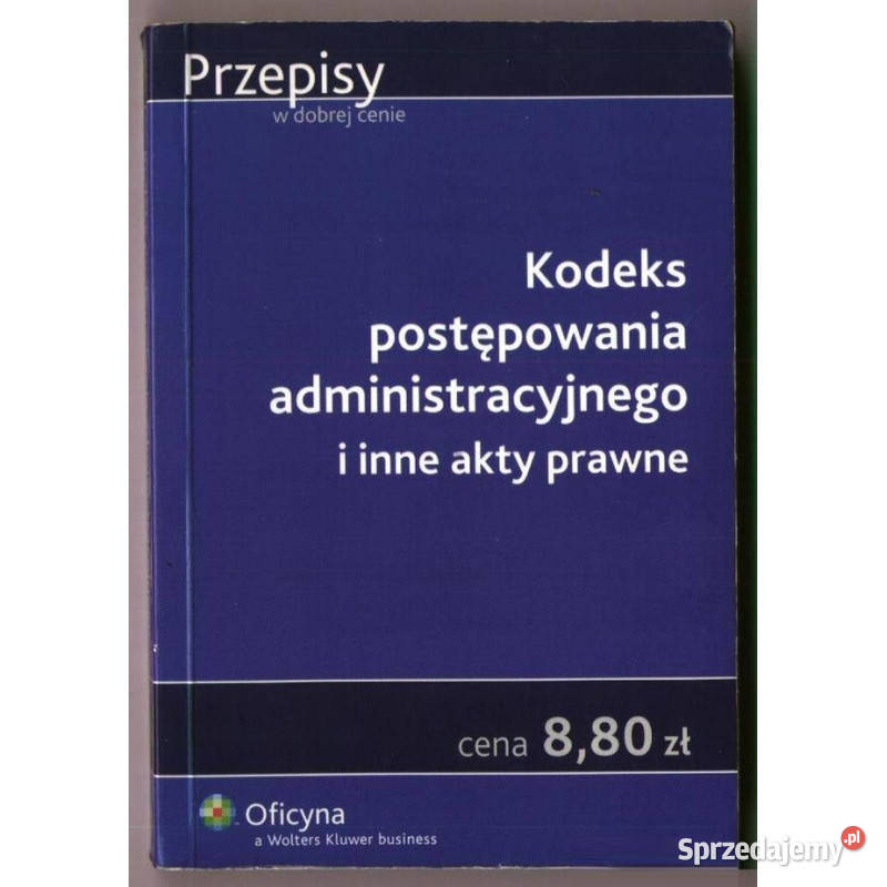 Kodeks Postępowania Administracyjnego i Inne