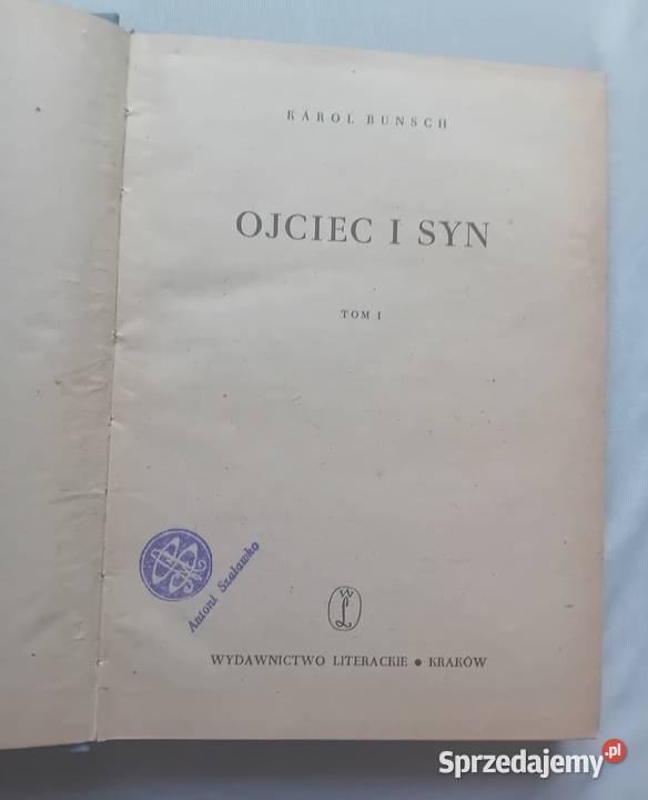Karol Bunsch Ojcie c i syn 2 tomy w 1 Wydawn Antyki, Sztuka, Kolekcje