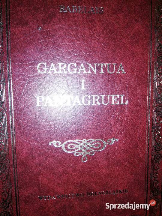 Gargantua i Pantagruel książki unikatowe Antykwariat mazowieckie