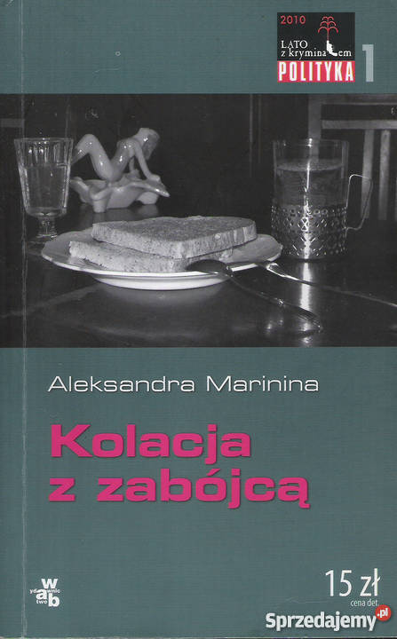 Kolacja z zabójcą - A. Marinina.