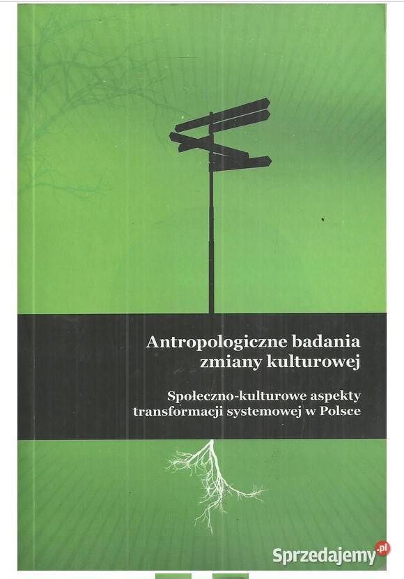 Antropologiczne badania zmiany kulturowej Łódź