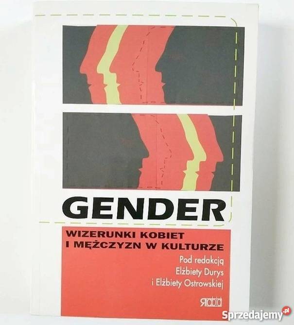 GENDER WIZERUNKI KOBIET I MĘŻCZYZN W KULTURZE Rok wydania 2005 zachodniopomorskie Koszalin