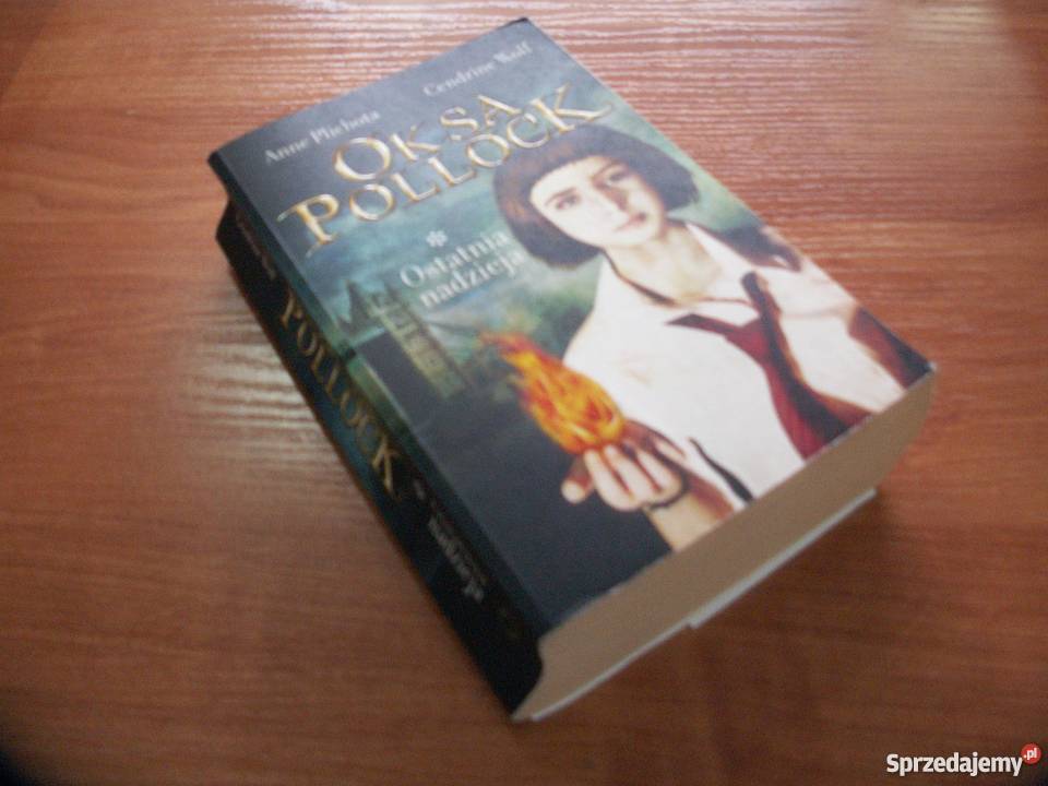 Oksa Pollock Ostatnia Nadzieja FA Proza i poezja Goleniów