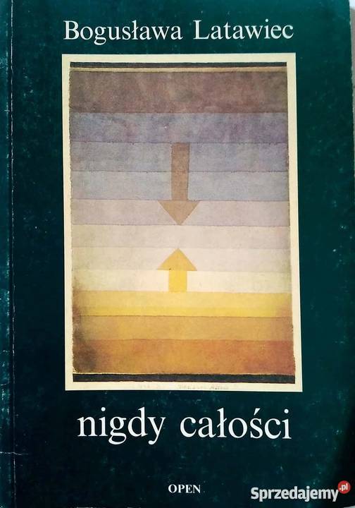 NIGDY CAŁOŚCI LATAWIEC BOGUSŁAWA Krosno