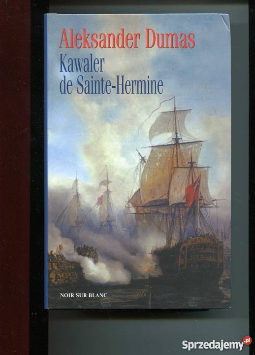 Kawaler de SainteHermine Rok wydania 2006 Proza i poezja zachodniopomorskie Szczecin
