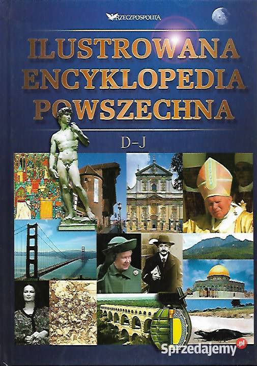 Ilustrowana Encyklopedia powszechna D-J.