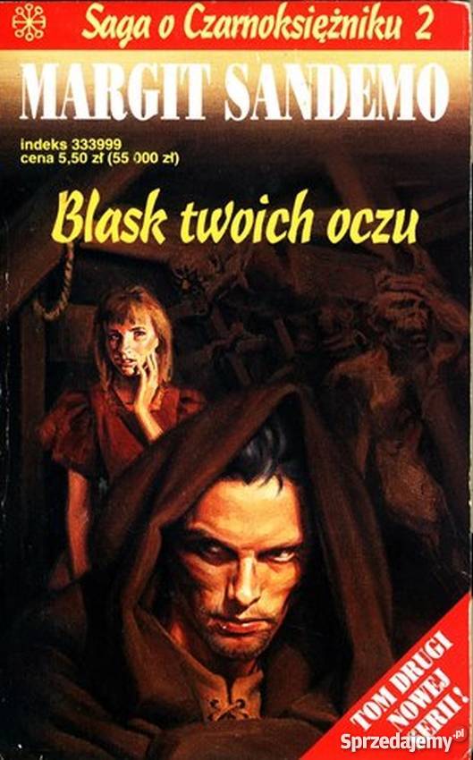 SAGA O CZARNOKSIĘŻNIKU TOM 02 BLASK TWOICH OCZU Proza i poezja Toruń sprzedam