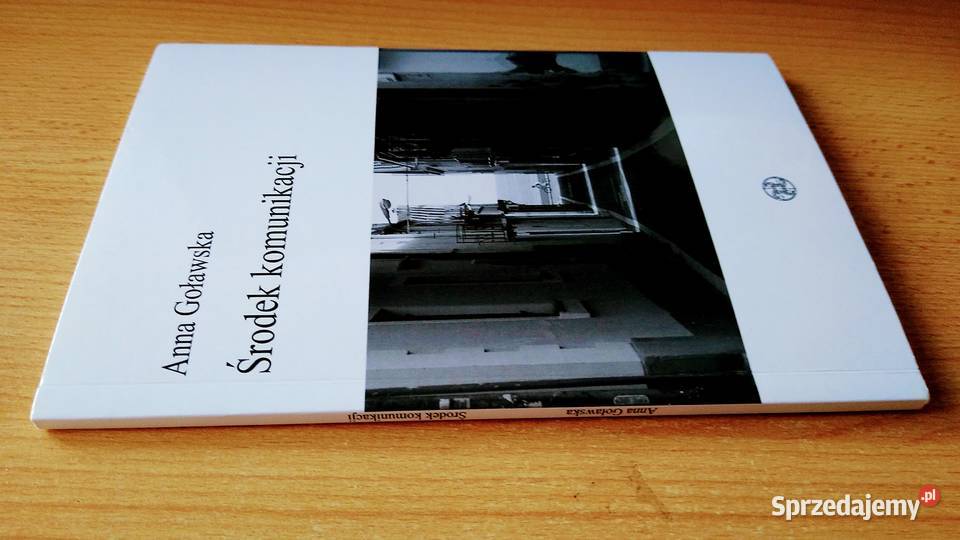 Środek komunikacji Anna Goławska Proza i poezja pomorskie Gdańsk