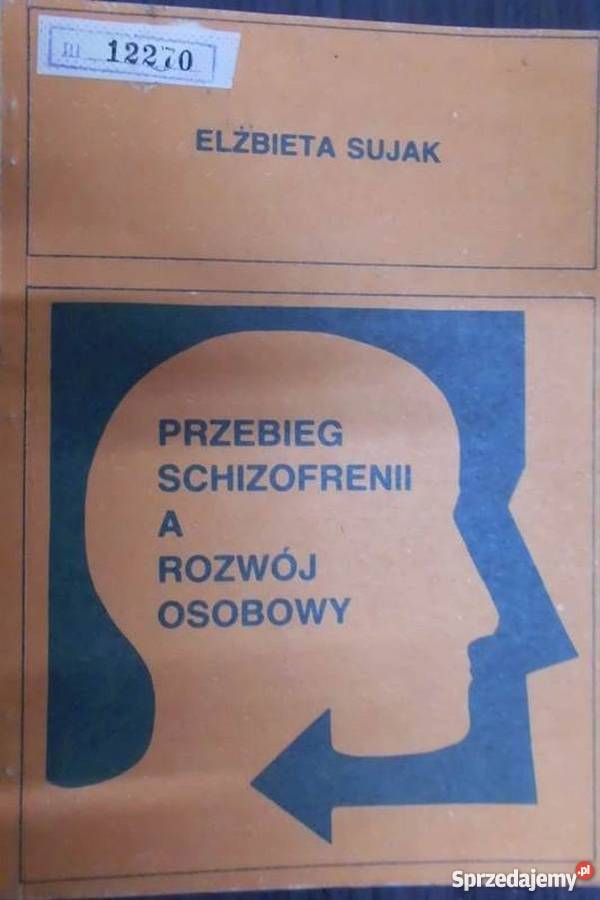 PRZEBIEG SCHIZOFRENII A ROZWÓJ OSOBOWY SUJAK