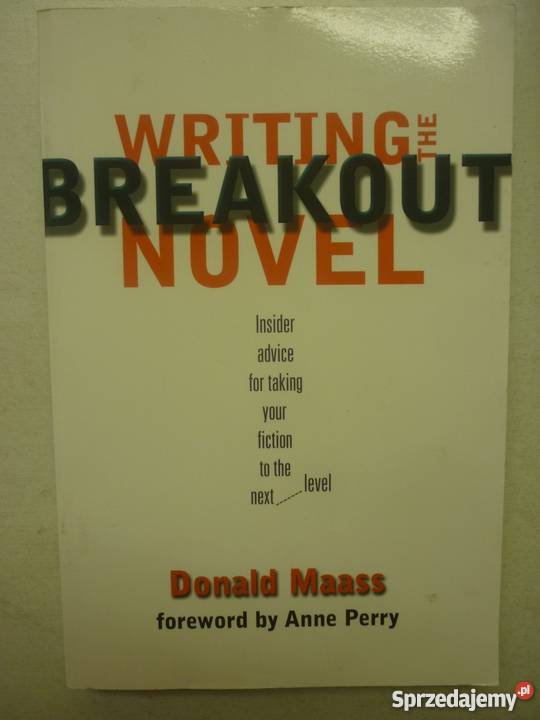WRITING THE BREAKOUT NOVEL DONALD MAASS warmińsko-mazurskie Elbląg