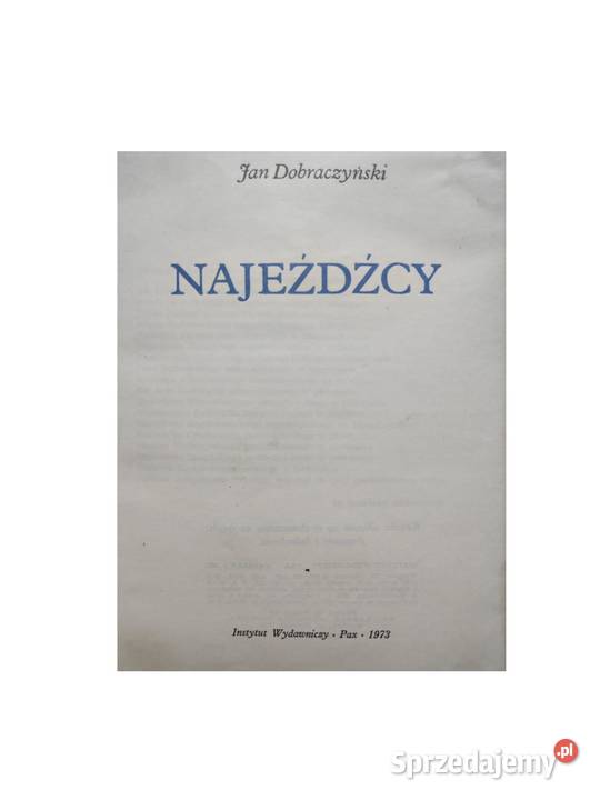 Najeźdźcy Jan Dobraczyński powieść wojenna Kielce sprzedam