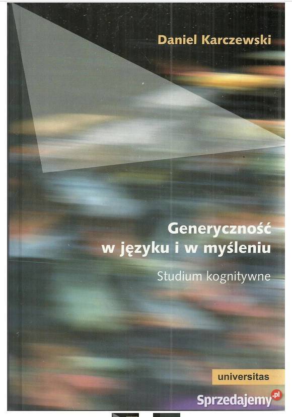 Generyczność w języku i w myśleniu Studium filologie, językoznawstwo Łódź sprzedam