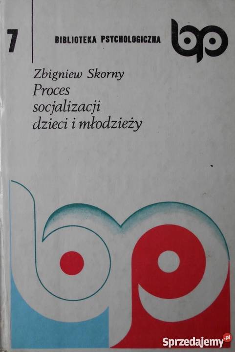 PROCES SOCJALIZACJI DZIECI I MŁODZIEŻY SKORNY psychologia, socjologia Olsztyn