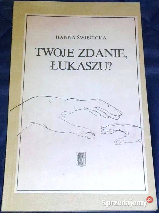 Twoje zdanie Łukaszu Hanna Święcicka miękka Kultura i Rozrywka Chełm
