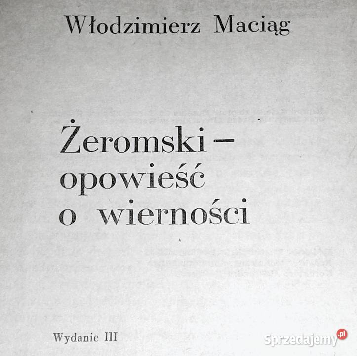 Żeromski Opowieść o wierności Włodzimierz Maciąg Chełm sprzedam