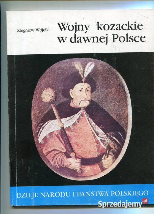 Wojny kozackie w dawnej Polsce Dzieje narodu i zachodniopomorskie Szczecin