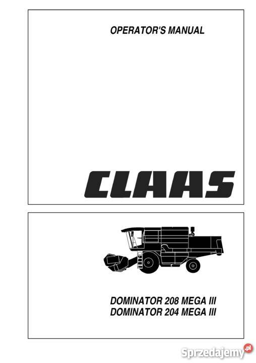 Instrukcja obsługi Claas Dominator 204 208 Mega Szamotuły sprzedam